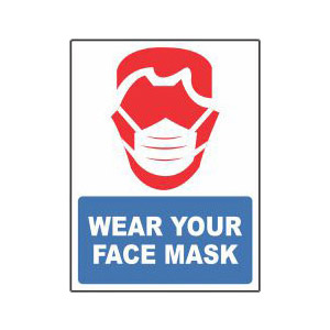 Sign: Wear Your Face Mask